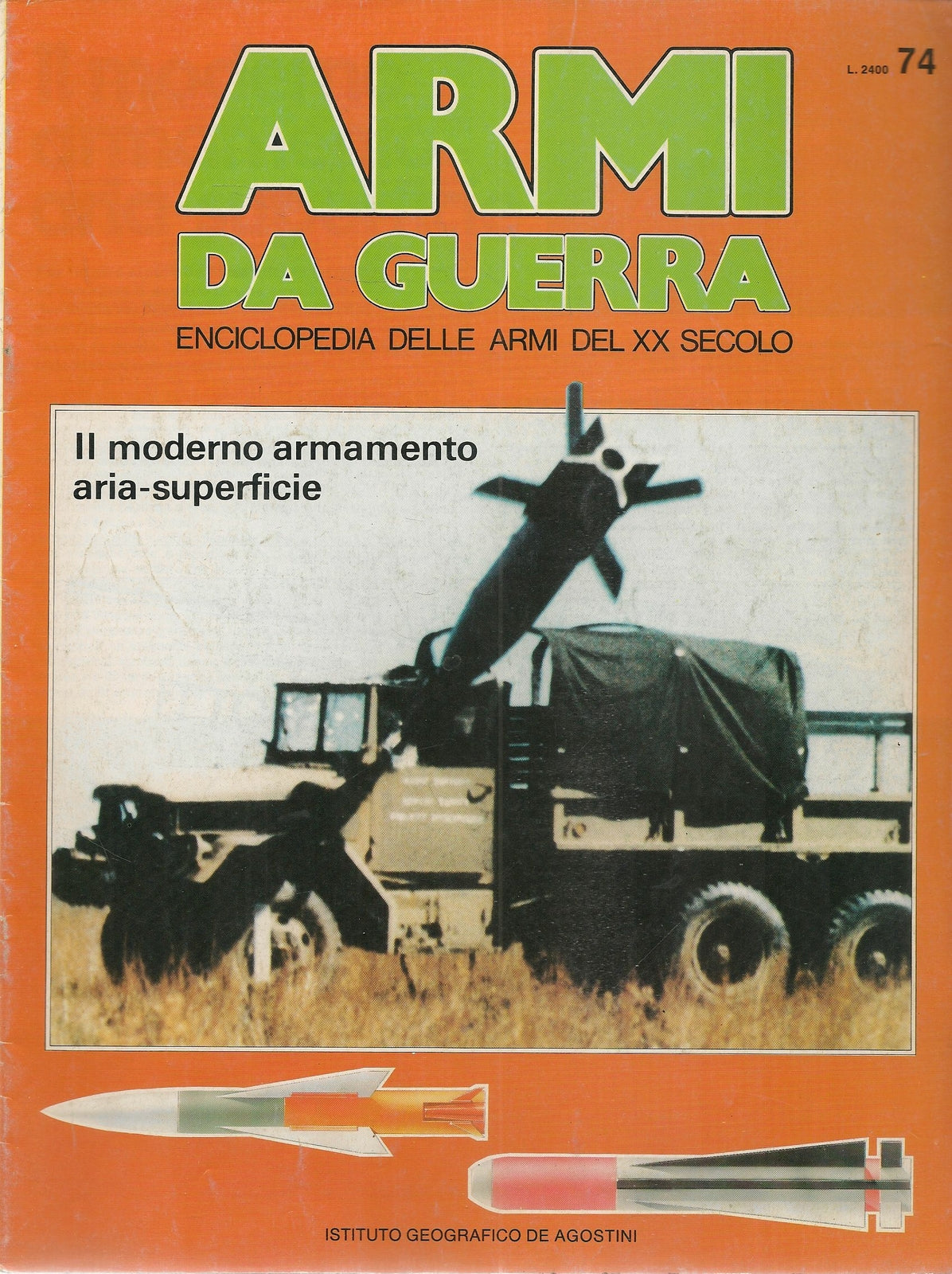 ARMI DA GUERRA N 74 - ENCICLOPEDIA DELLE ARMI DEL XX SECOLO