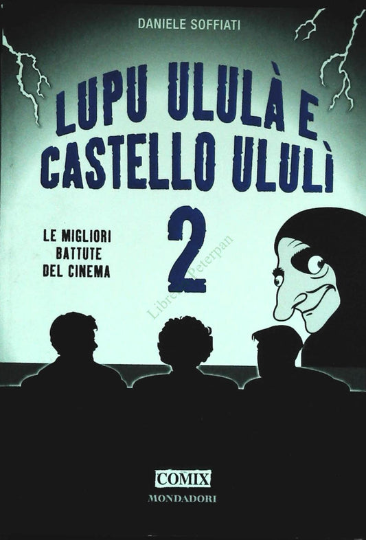 LUPU ULULA' E CASTELLO ULULI' - DANIELE SOFFIATI