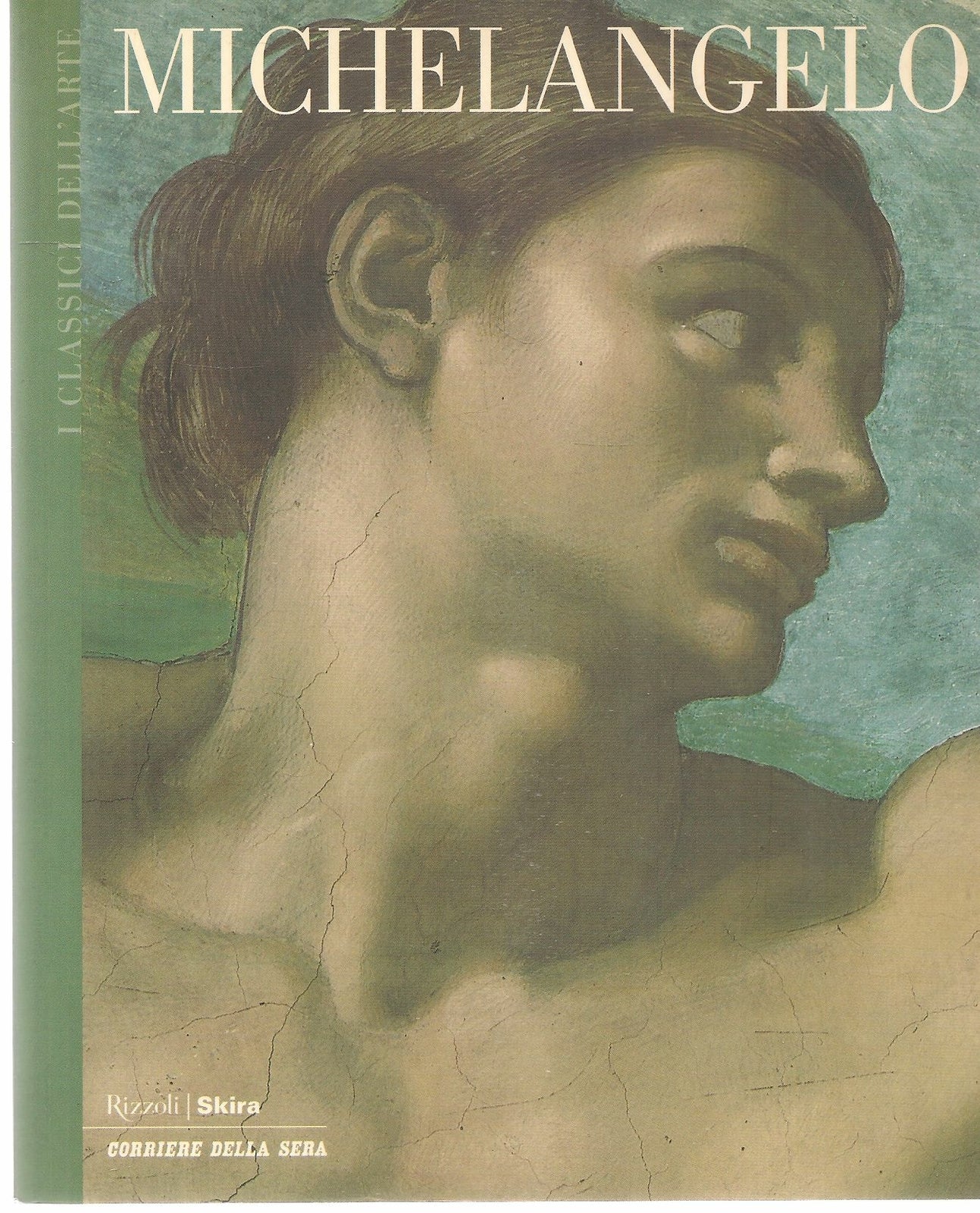 MICHELANGELO - I CLASSICI DELL'ARTE - SKIRA