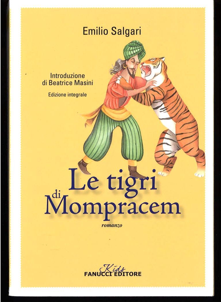 LE TIGRI DI MOMPRACEM - EMILIO SALGARI - ED. FANUCCI KIDS 2013