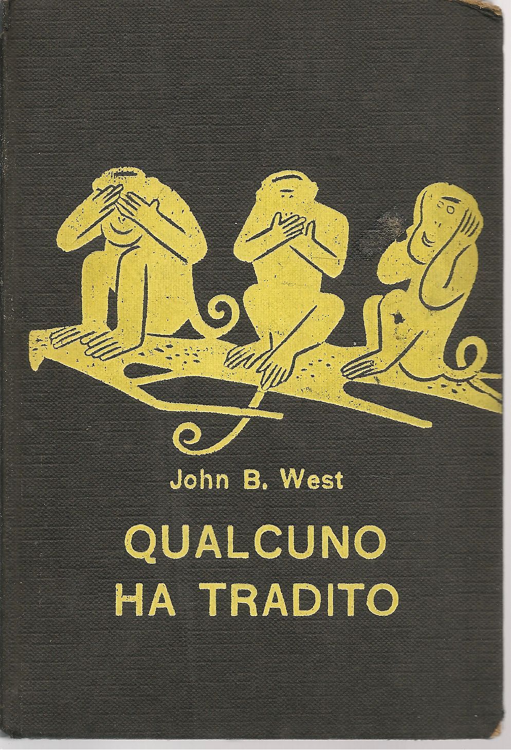 QUALCUNO HA TRADITO - JOHN B. WEST