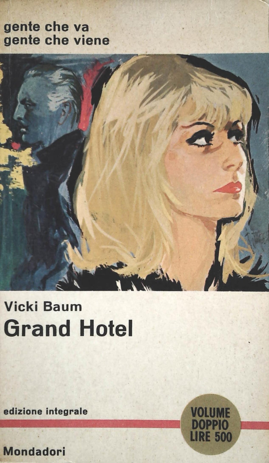 GRAND HOTEL - VICKI BAUM - MONDADOR 1962