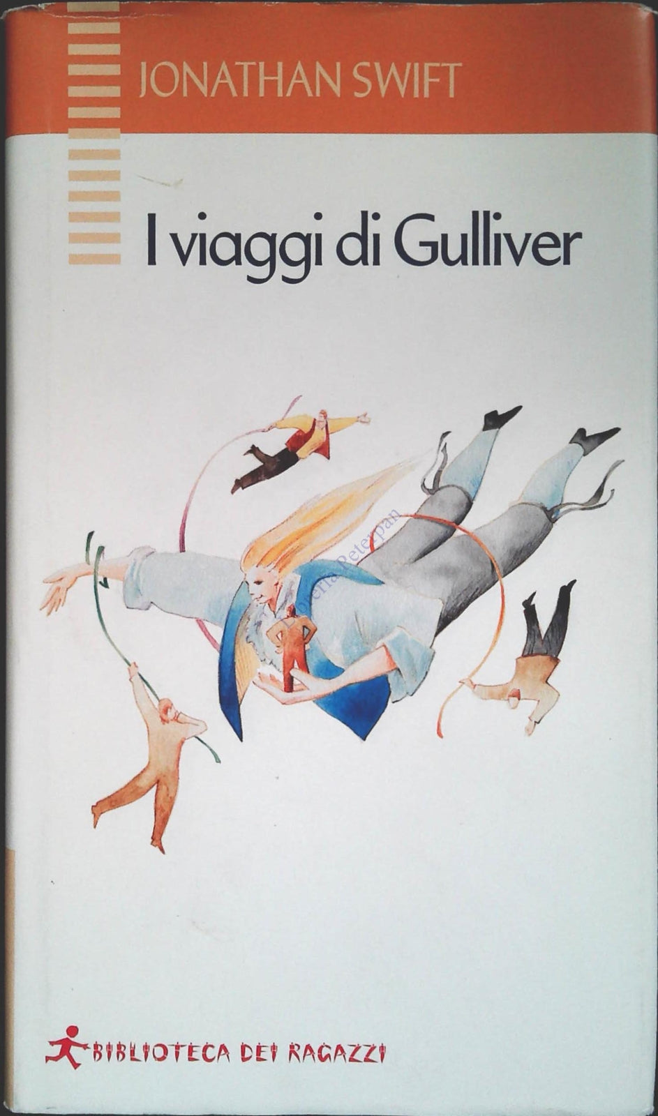 I VIAGGI DI GULLIVER - JONATHAN SWIFT- BIBLIOTECA DEI RAGAZZI 2003