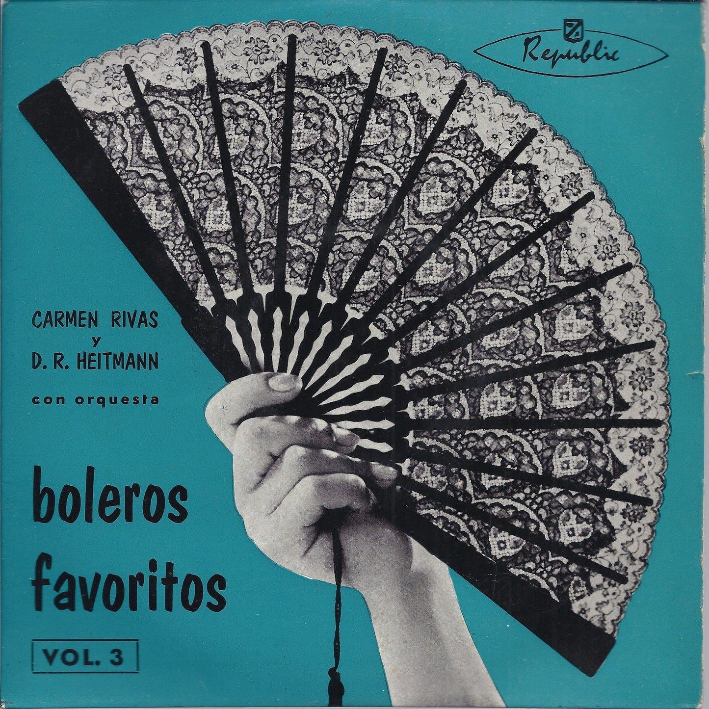 BOLEROS FAVORITOS Vol. 3 = CARMEN RIVAS Y D.R. HEITMANN con orquesta