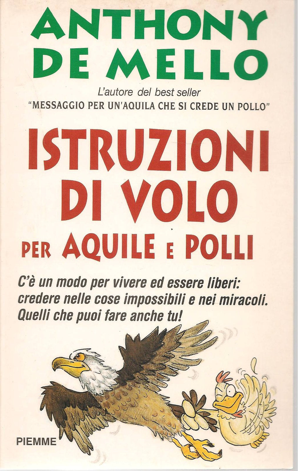 ISTRUZIONI DI VOLO PER AQUILE E POLLI - ANTHONY DE MELLO
