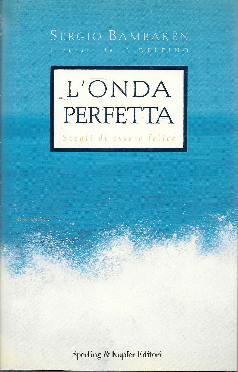L'ONDA PERFETTA - SERGIO BAMBAREN