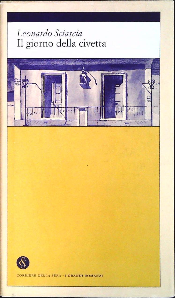 IL GIORNO DELLA CIVETTA-SCIASCIA-CORRIERE DELLA SERA 2002-OUTLET DEL LIBRO