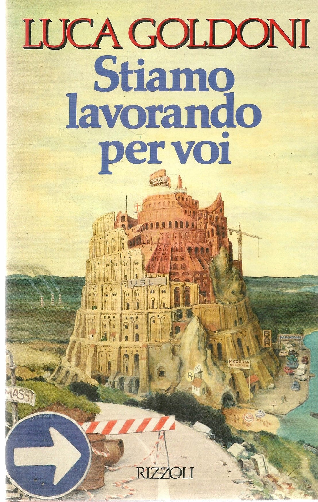 STIAMO LAVORANDO PER VOI - LUCA GOLDONI