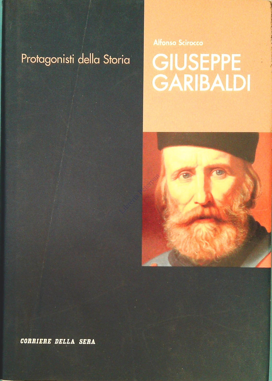 GIUSEPPE GARIBALDI - ALFONSO SCIROCCO - CORRIERE DELLA SAERA 2005