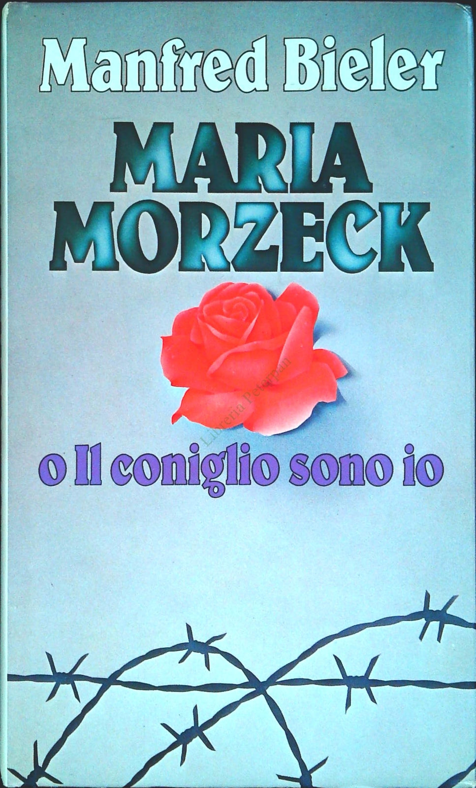 O IL CONIGLIO SONO IO - MARIA MORZECK