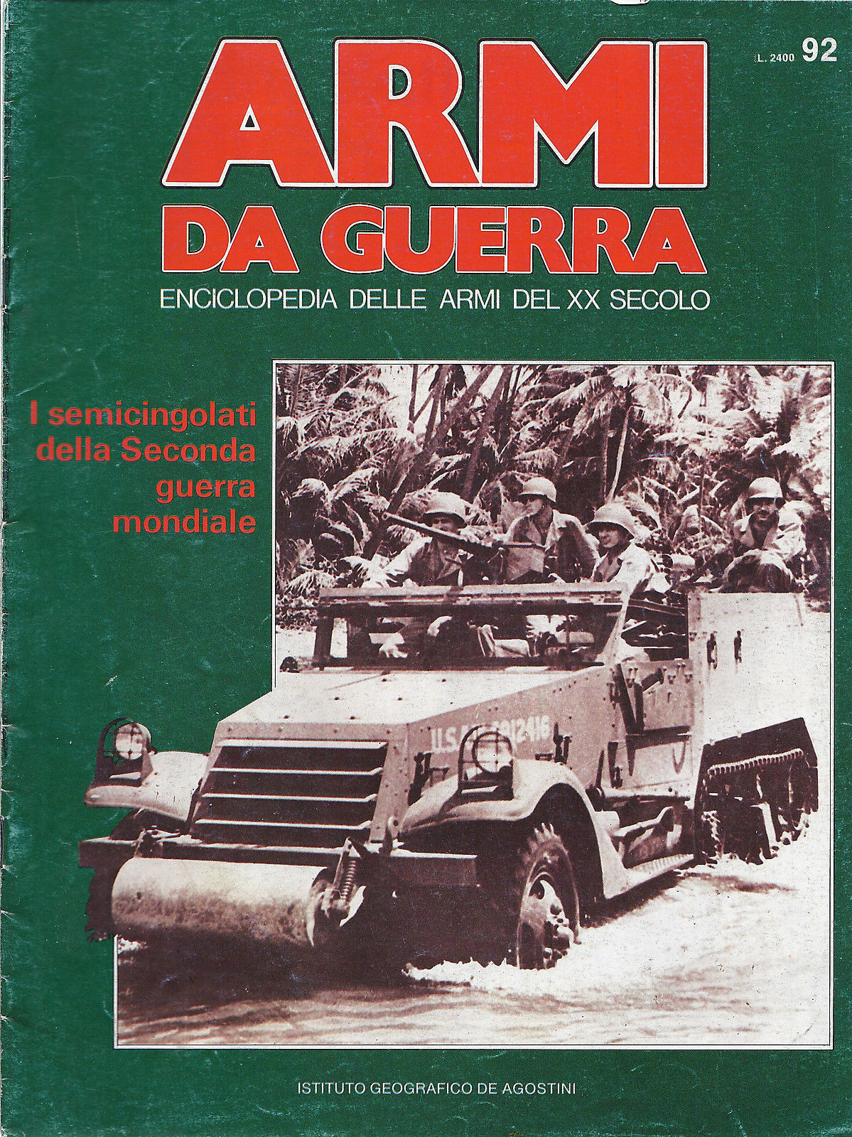 ARMI DA GUERRA N 92 - ENCICLOPEDIA DELLE ARMI DEL XX SECOLO