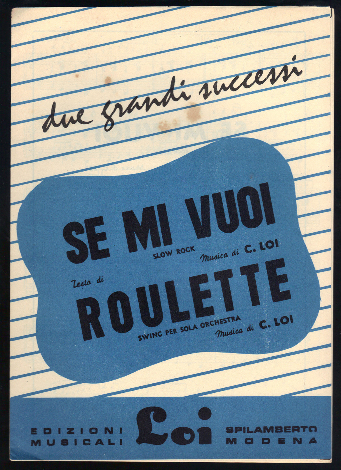 SE MI VUOI - ROULETTE C. Loi -- SPARTITO