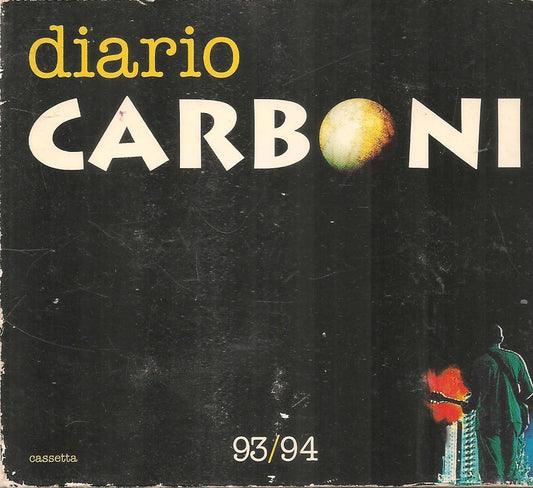 LUCA CARBONI - DIARIO 93/94 - MUSICASSETTA