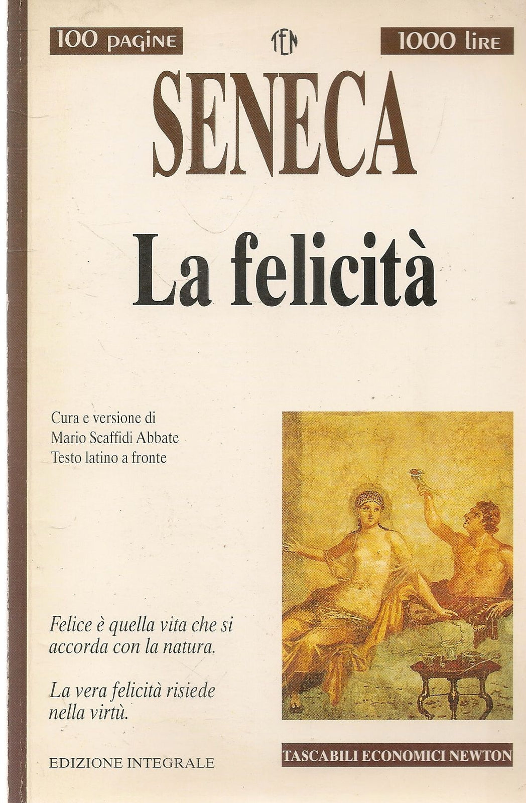 LA FELICITA' - SENECA