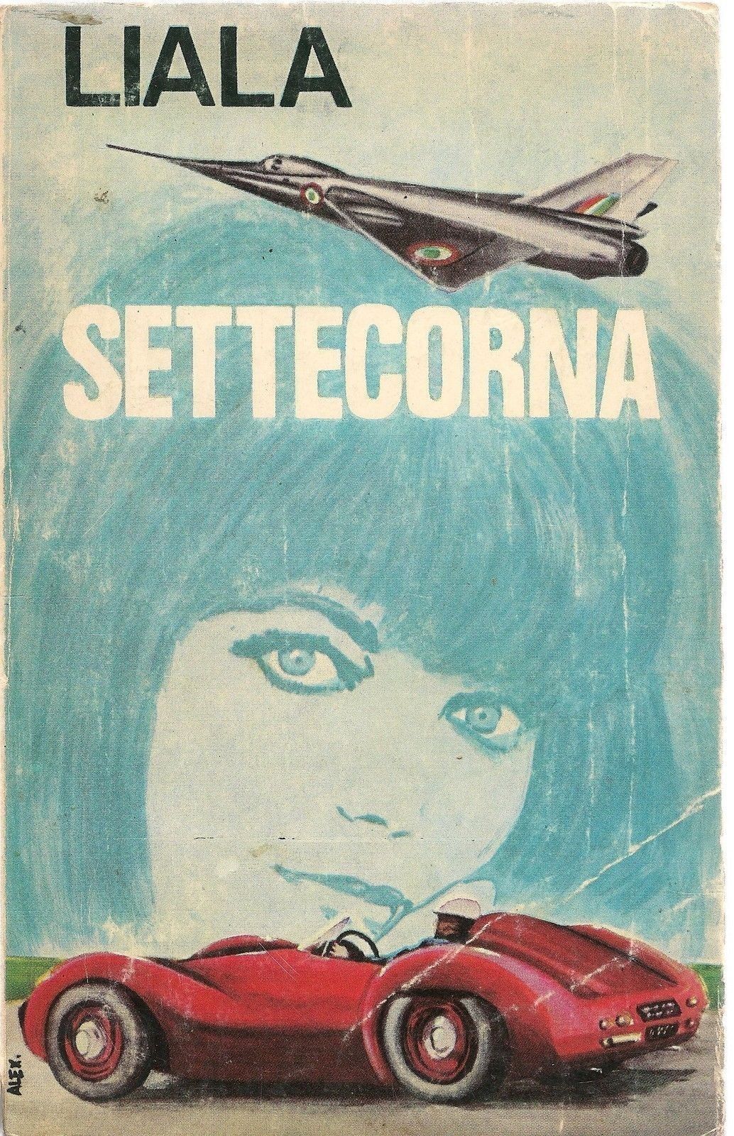 SETTECORNA - LIALA - ED. SONZOGNO 1974 - OUTLET DEL LIBRO