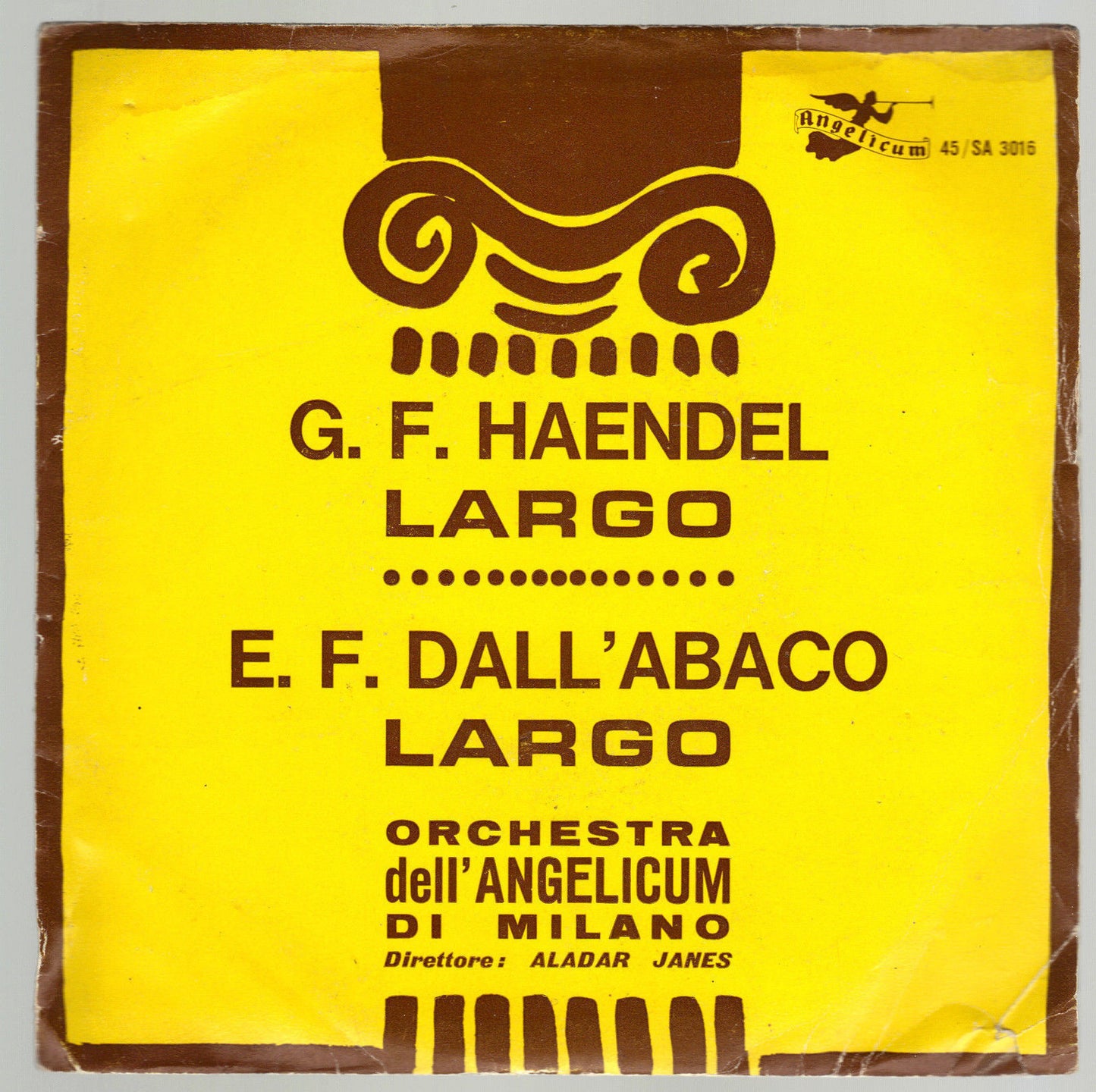 LARGO di G.F. HAENDEL - LARGO di E.F. DALL'ABACO # ORCH. dell'ANGELICUM - MILANO