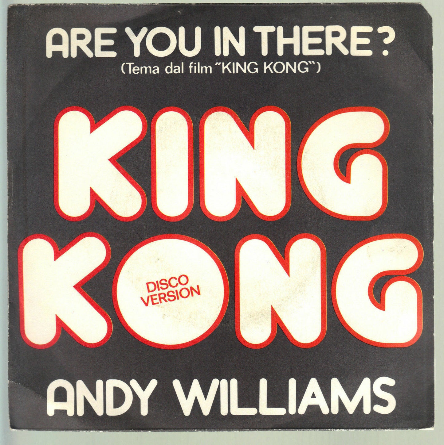 ARE YOU IN THERE TEMA DEL FILM KING KONG - disco version --- ANDY WILLIAMS