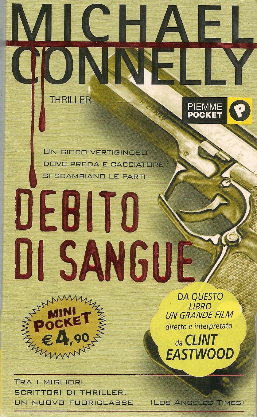 DEBITO DI SANGUE - MICHAEL CONNELLY - PIEMME POCKET 2002