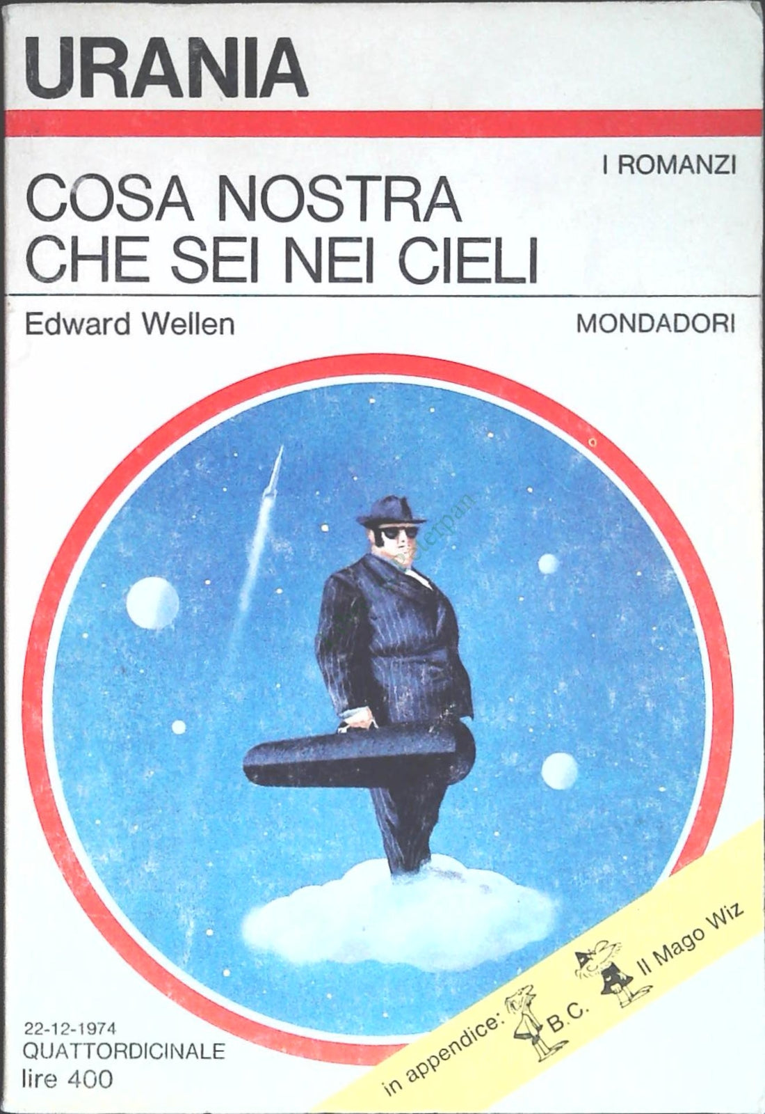 COSA NOSTRA CHE SEI NEI CIELI - EDWARD WELLEN - URANIA N. 660