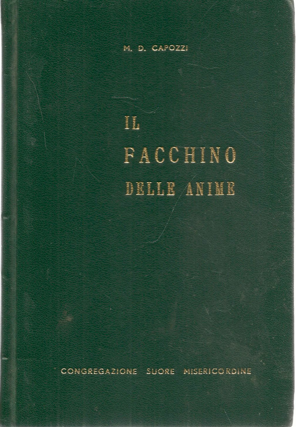 IL FACCHINO DELLE ANIME. DON LUIGI TALAMONI - M. D. CAPOZZI