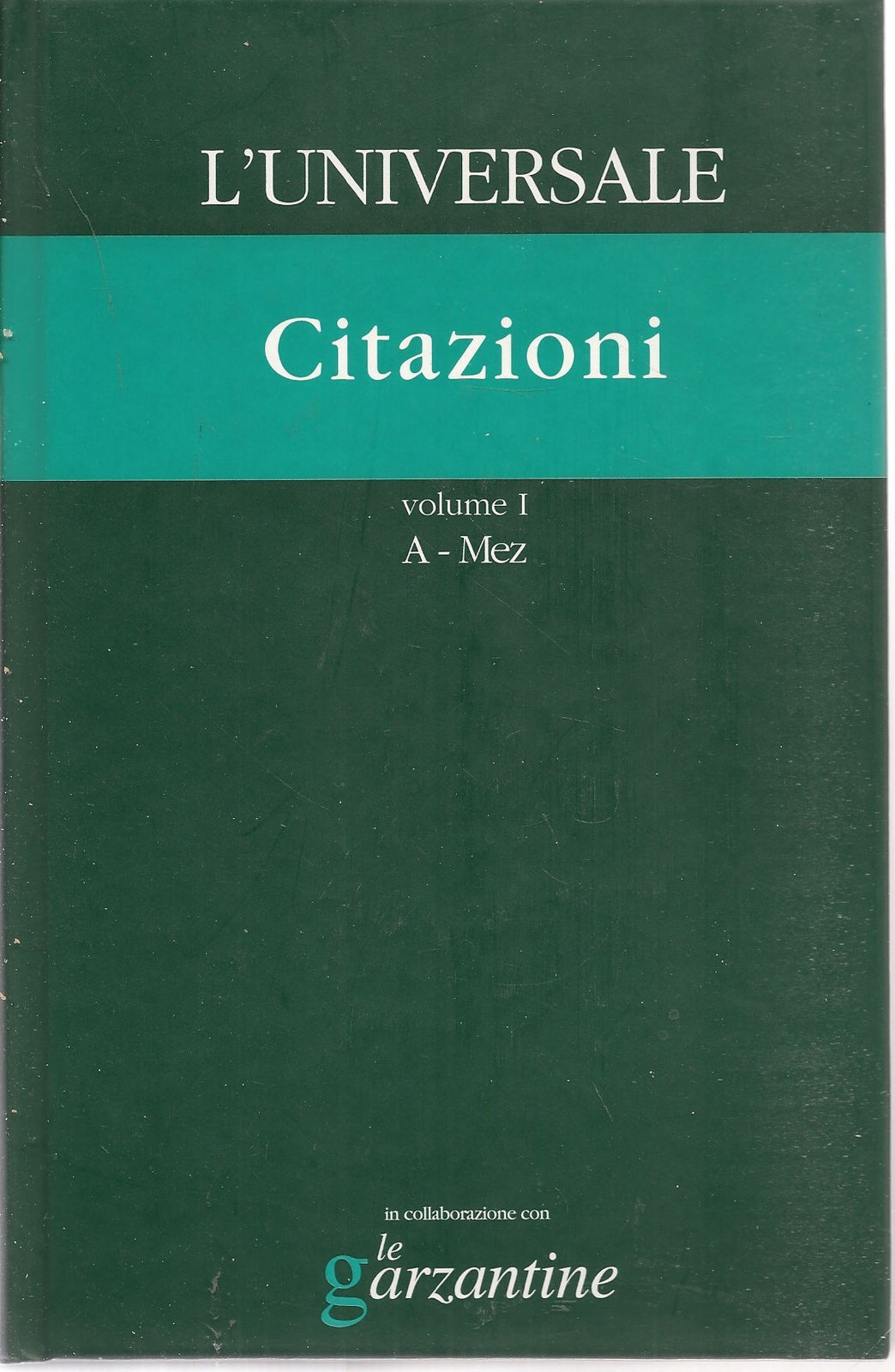 L'UNIVERSALE GRANDE ENCICLOPEDIA TEMATICA - VOL. 21 - CITAZIONI 1 A-Mez