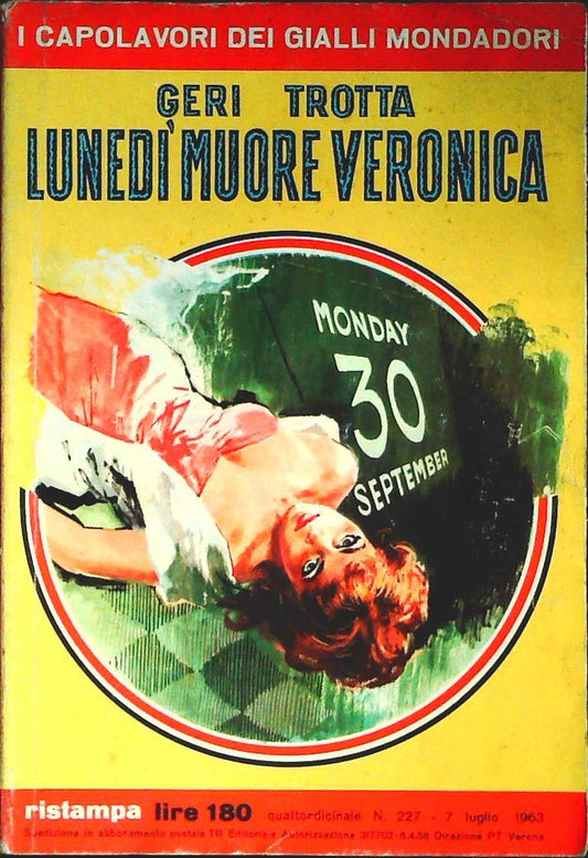 LUNEDI' MUORE VERONICA - GERI TROTTA- APOLAVAORI DEI GIALLI N. 227