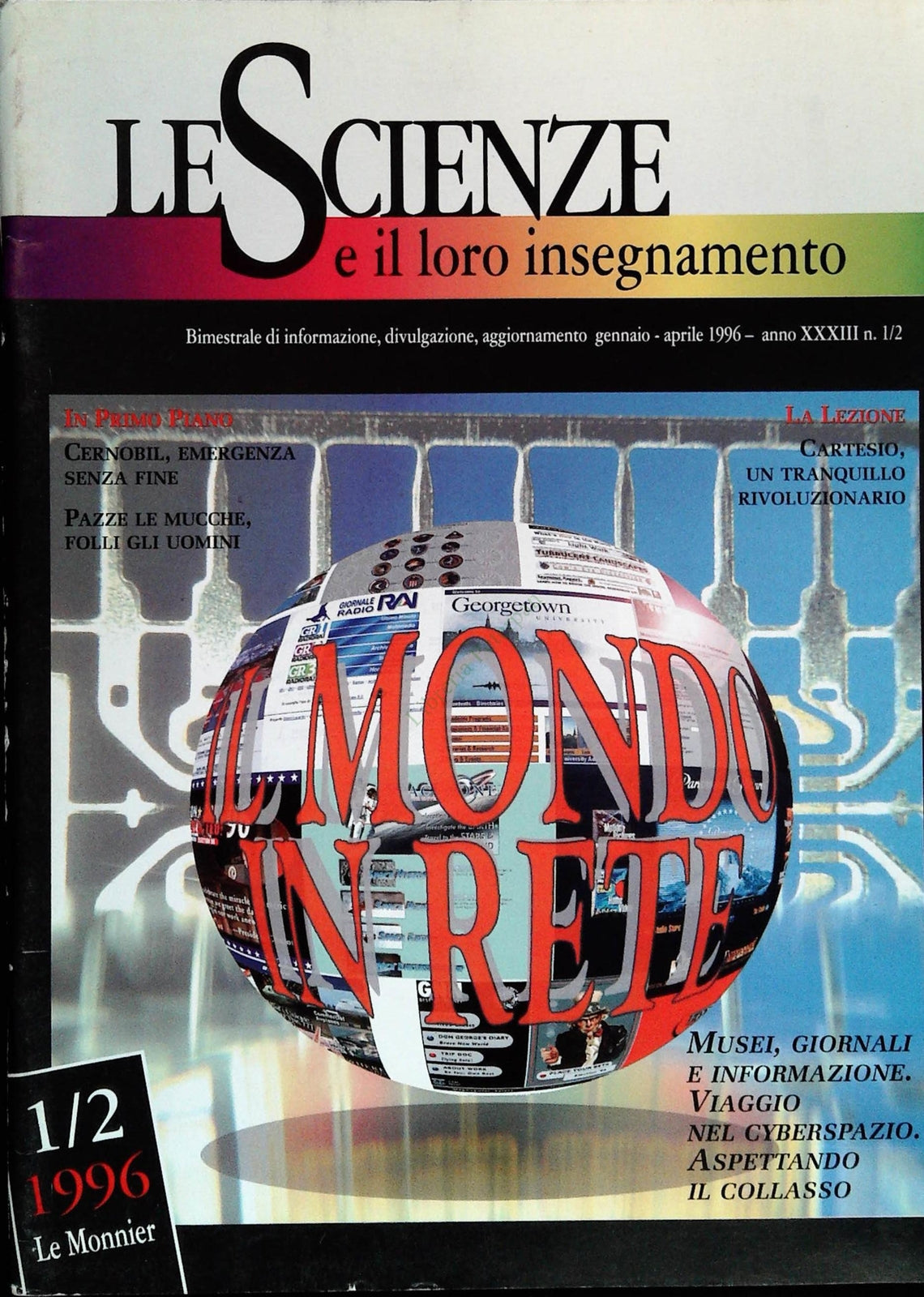LE SCIENZE E IL LORO INSEGNAMENTO N. 1-2 1996 - IL MONDO IN RETE