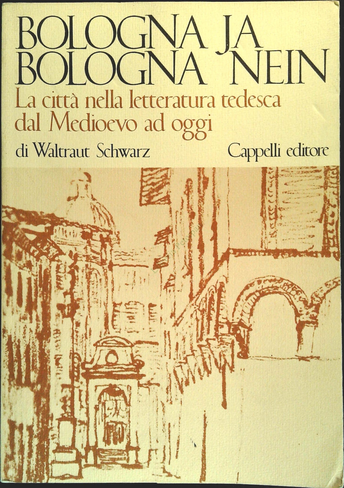 BOLOGNA JA BOLOGNA NEIN - WALTRAUT SCHWARZ