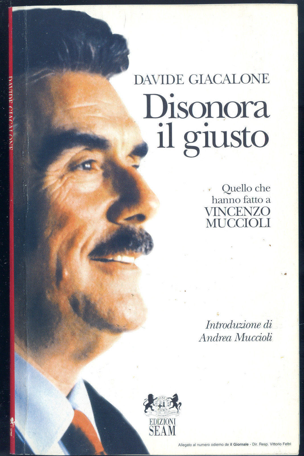 DISONORA IL GIUSTO - Quello che hanno fatto a Vincenzo Muccioli - D. GIACCALONE