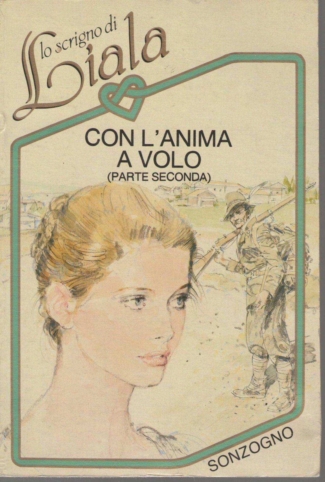 CON L'ANIMA A VOLO - LIALA (PARTE SECONDA)