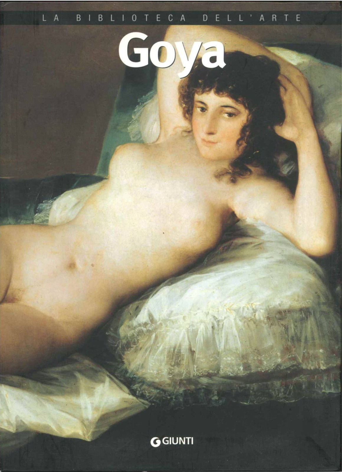 GOYA - LA BIBLIOTECA DELL'ARTE