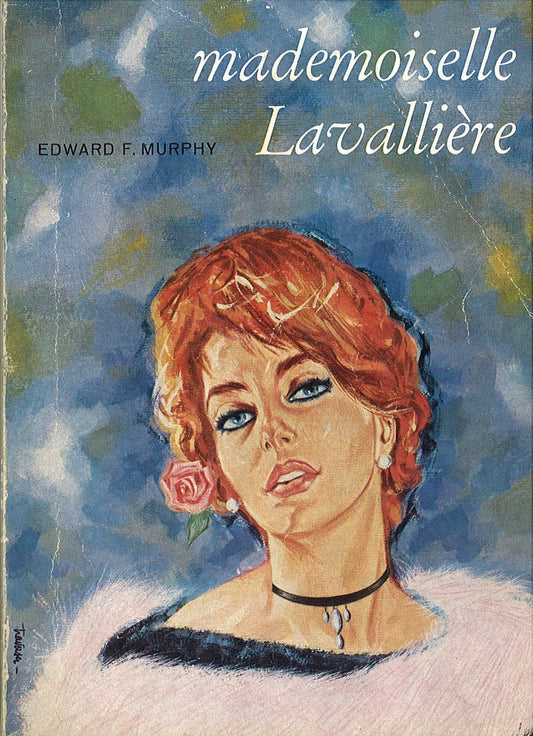 MADEMOISELLE LAVALLIERE  -  EDWARD F. MURPHY