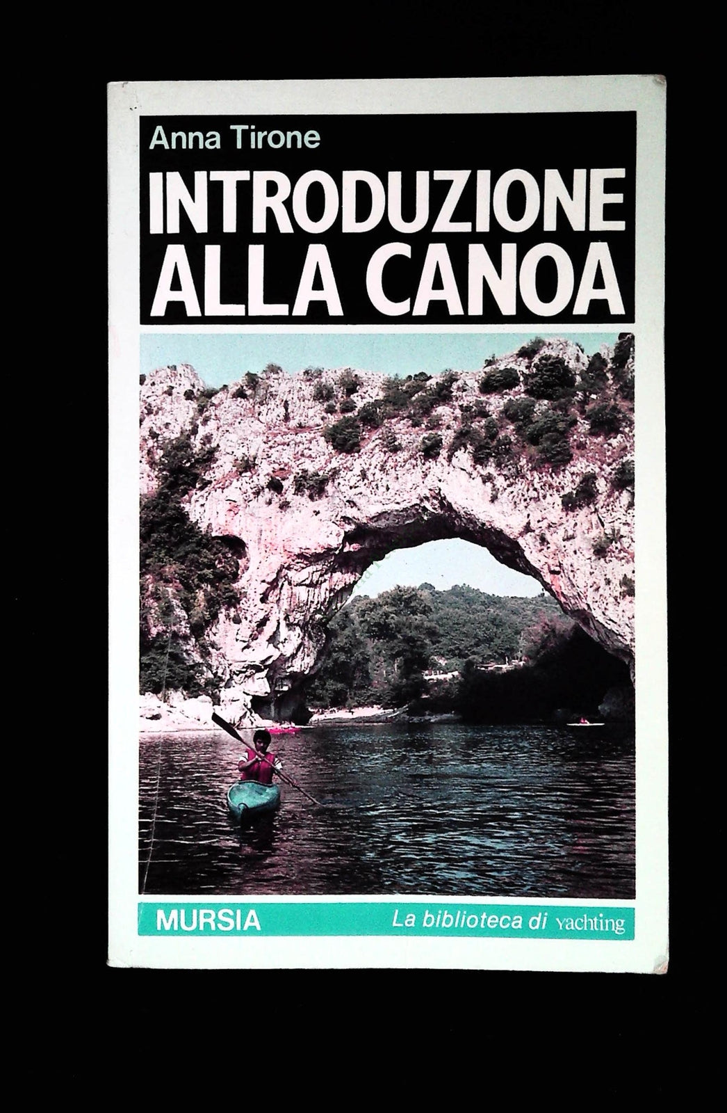 INTRODUZIONE ALLA CANOA - ANNA TIRONE
