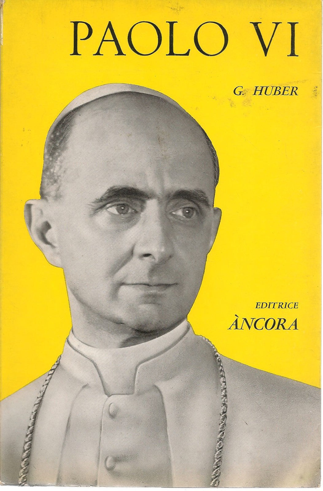 PAOLO VI - GEORGES HUBER