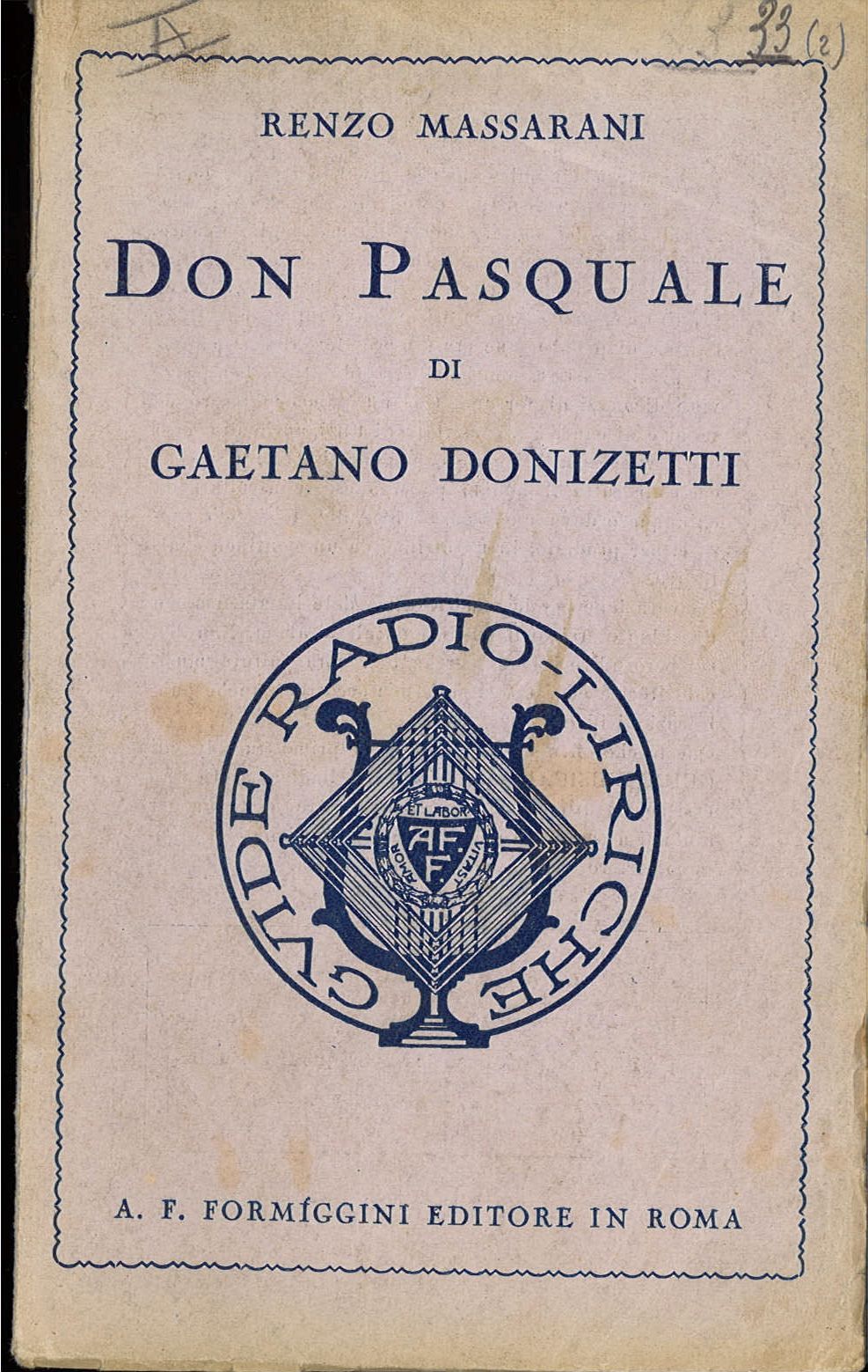 DON PASQUALE - GAETANODONIZZETTI-RENZO MASSARANI LIBRETTO D'OPERA