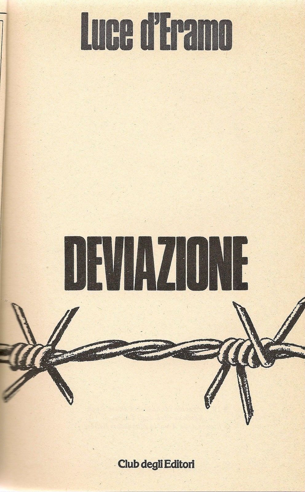 DEVIAZIONE - LUCE D'ERAMO - ED.CDE SENZA COPERTINA