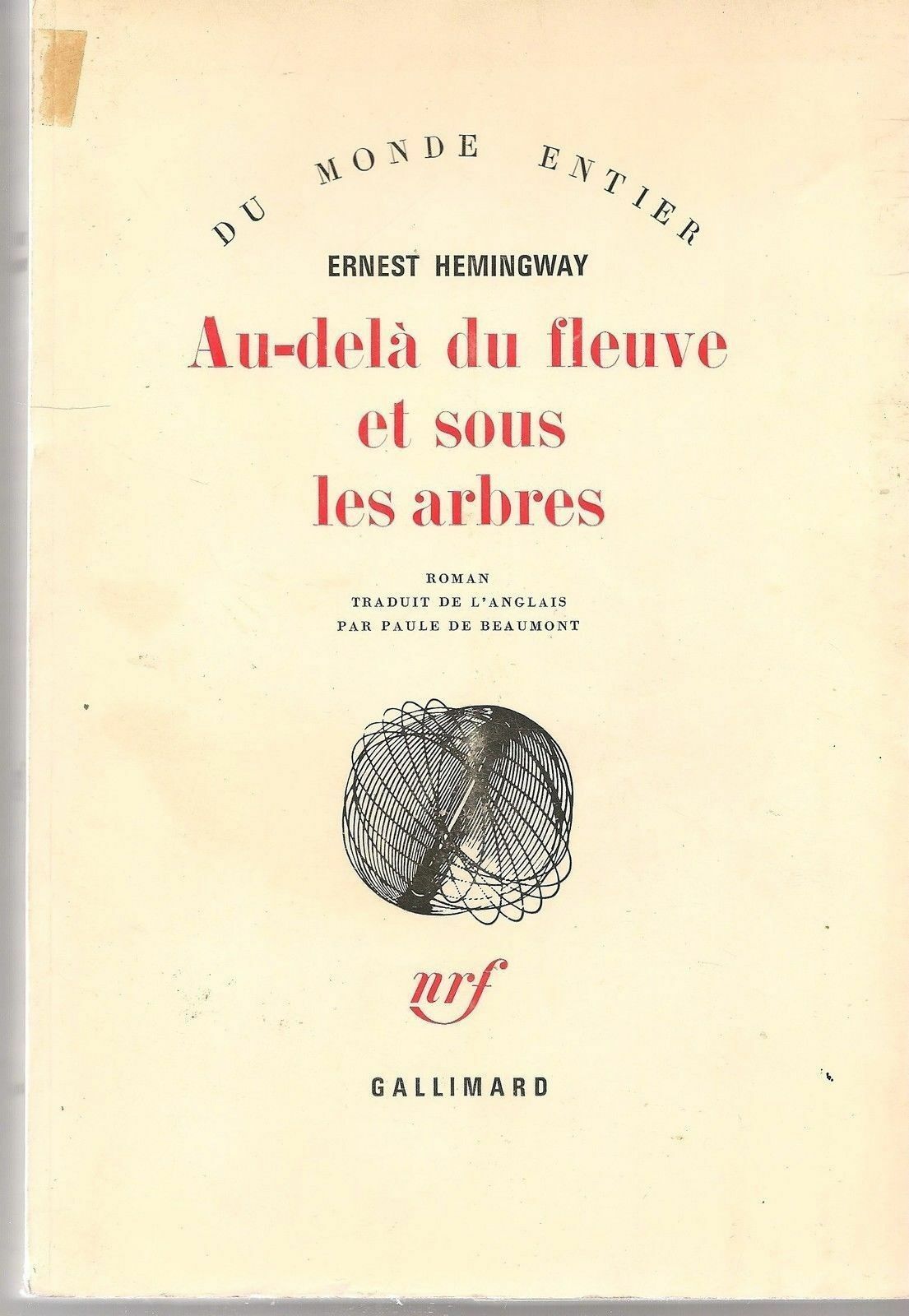AU-DELA DU FLEUVE ET SOUS LES ARBRES - ERNEST HEMIGWAY - FRENCH TEXT