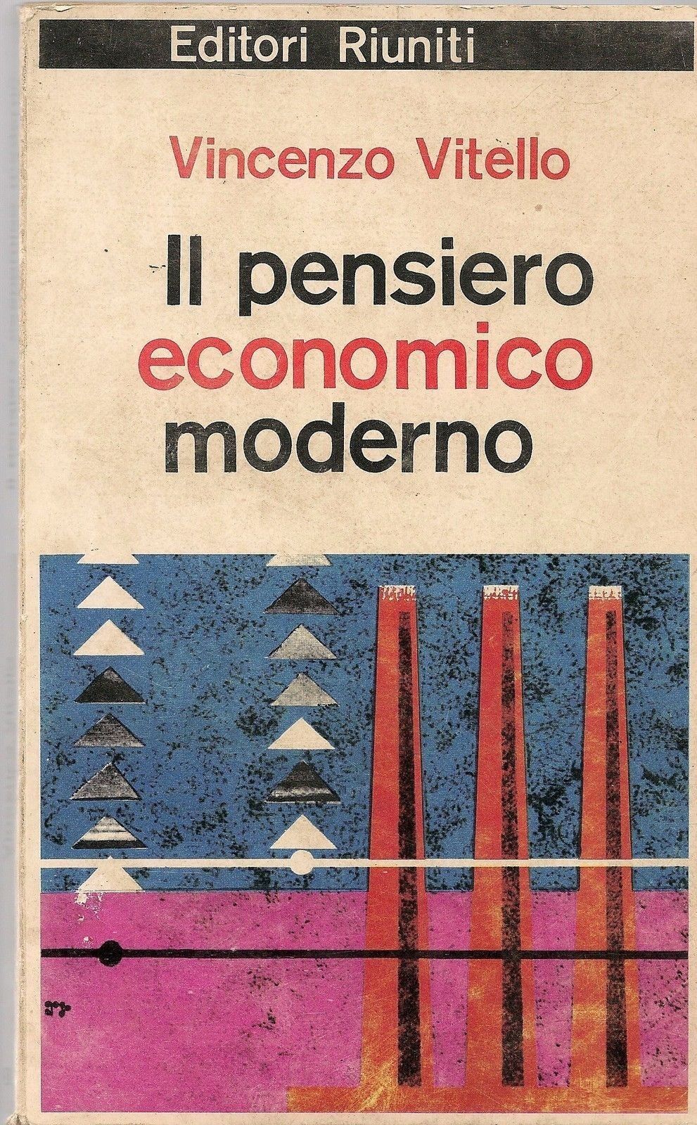 IL PENSIERO ECONOMICO MODERNO - VINCENZO VITELLO