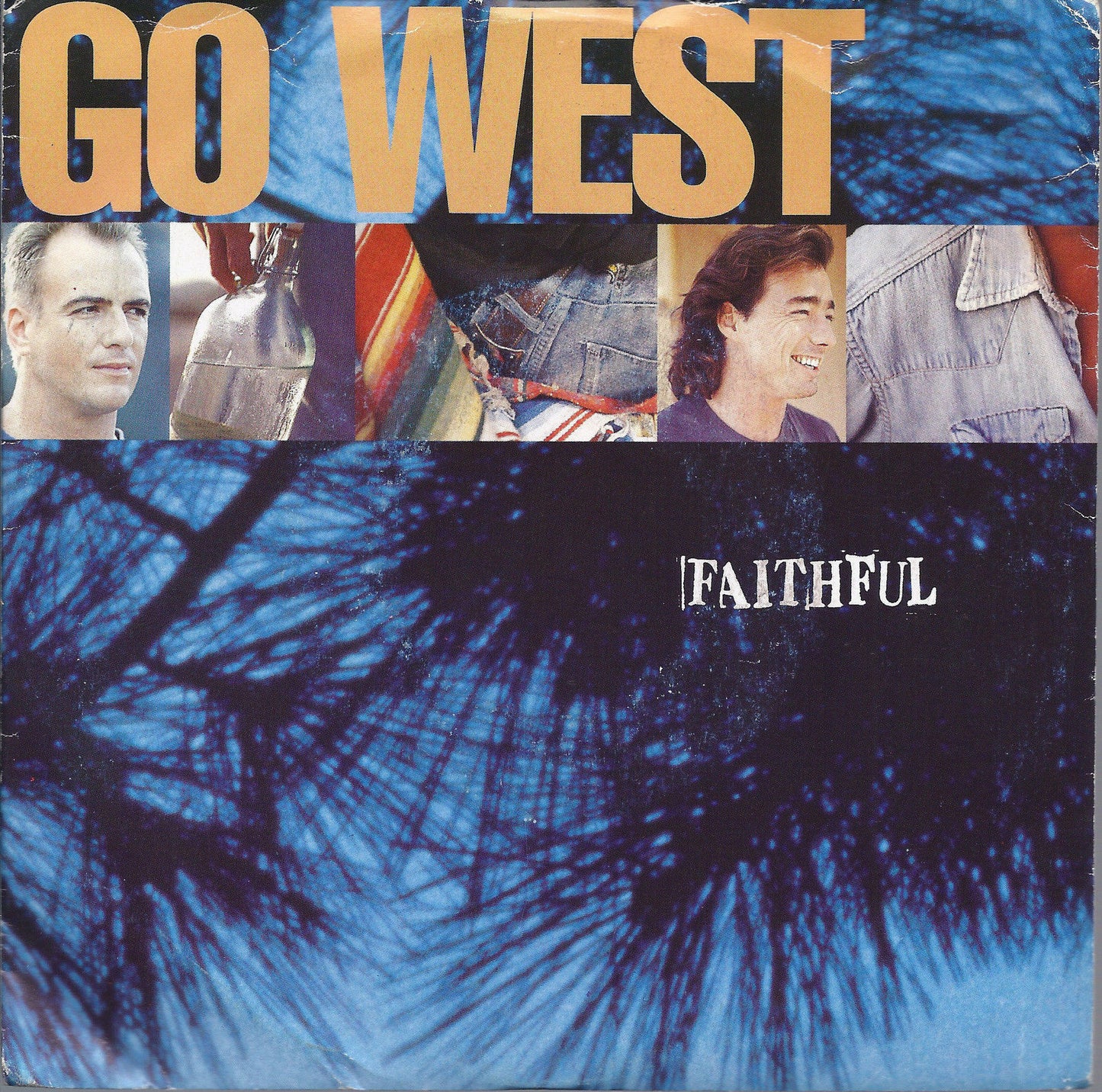 FAITHFUL - I WANT YOU BACK - GO WEST