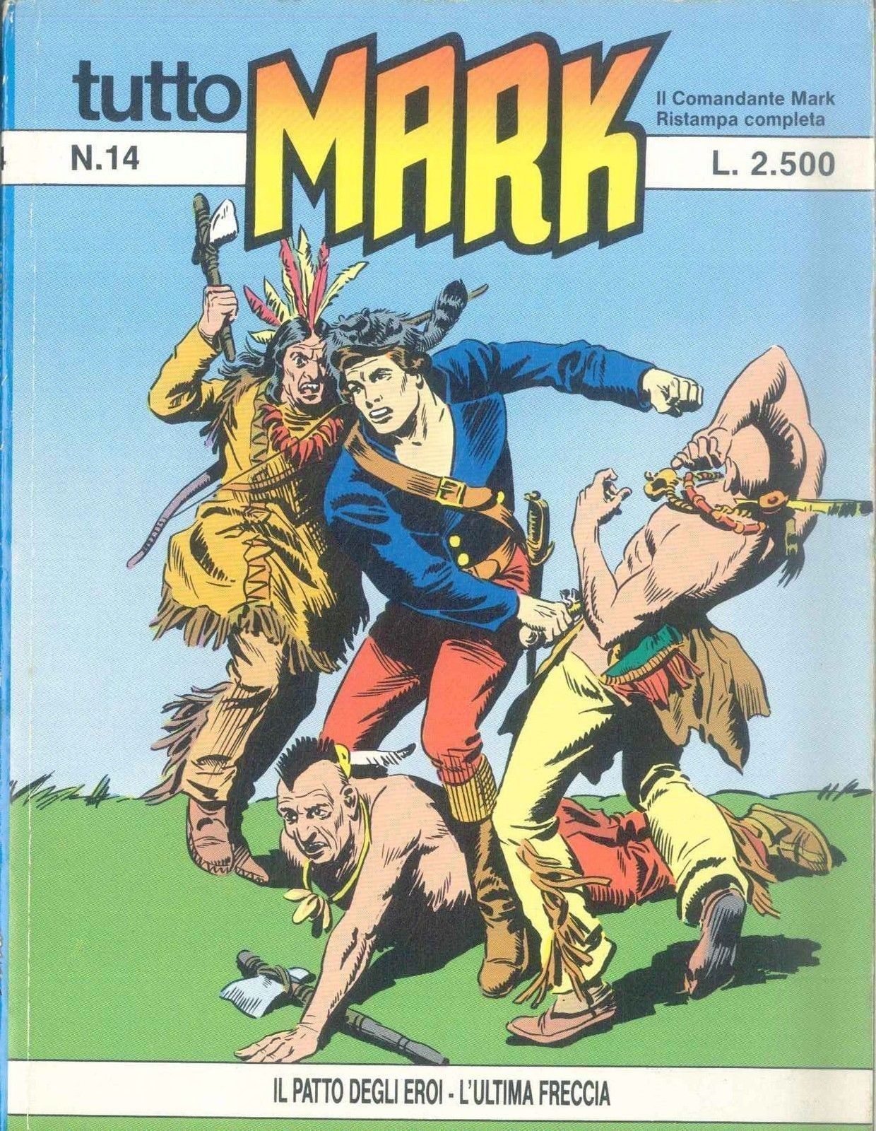 TUTTO MARK N° 14 - IL PATTO DEGLI EROI - L'ULTIMA FRECCIA