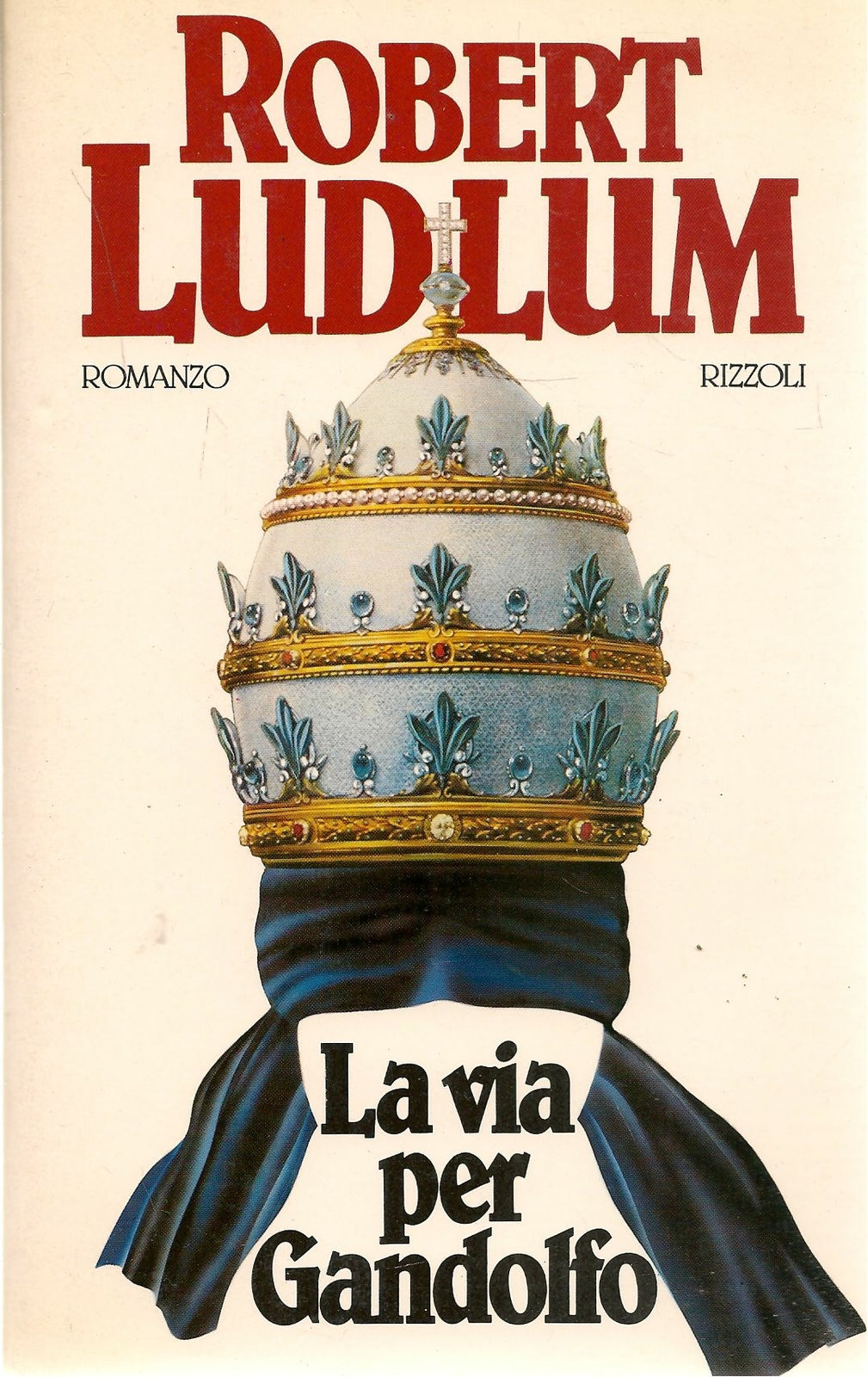 LA VIA PER GANDOLFO - ROBERT LUDLUM