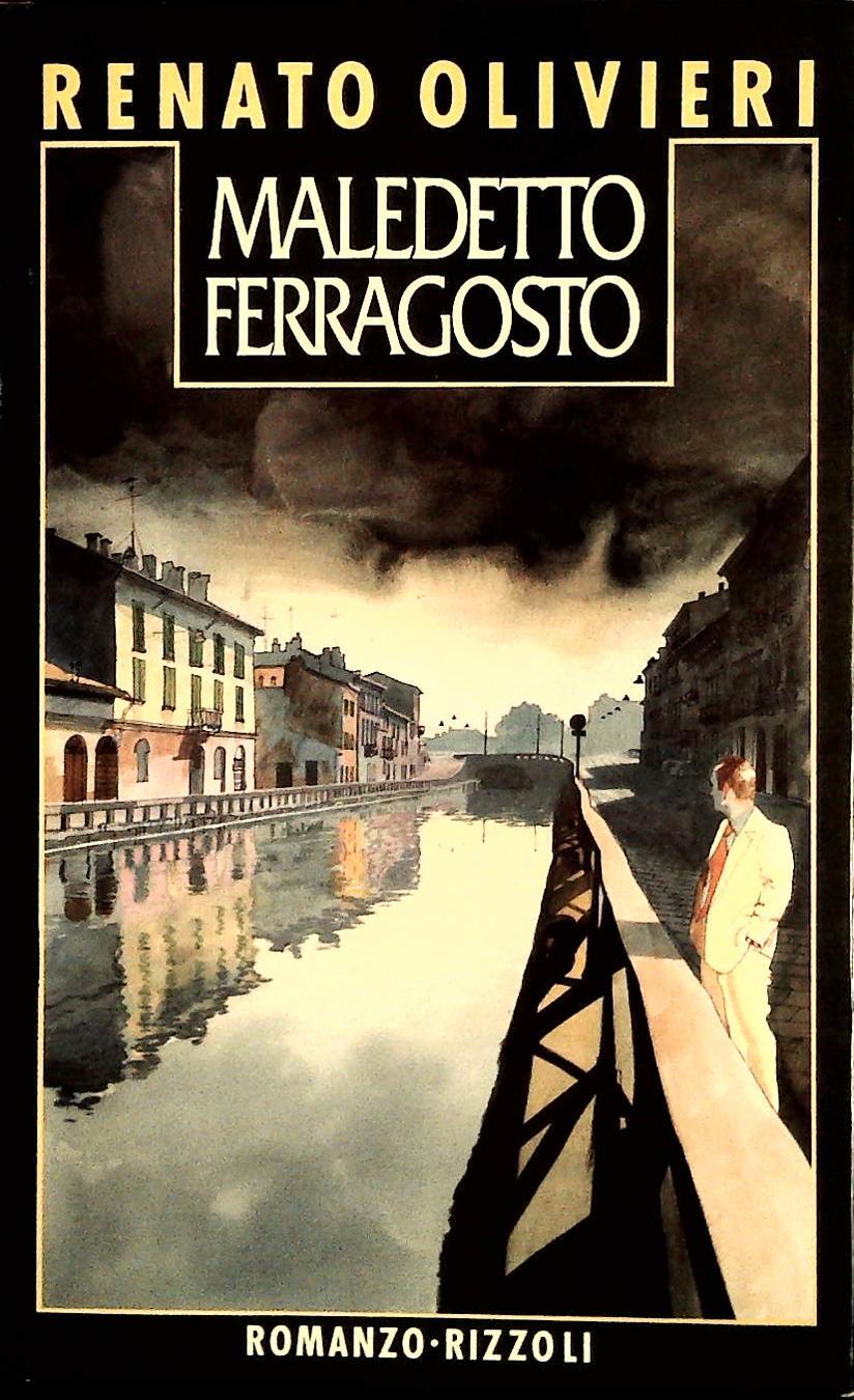 MALEDETTO FERRAGOSTO - RENATO OLIVIERO