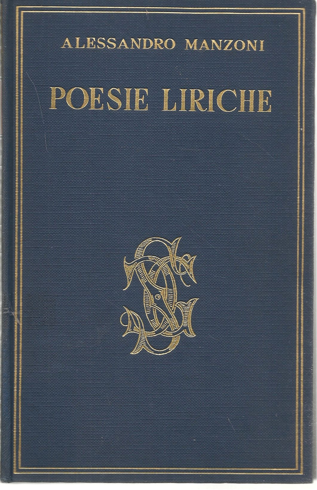 POESIE LIRICHE - ALESSANDRO MANZONI ANTOLOGIA CARDUCCIANA VOL. VII