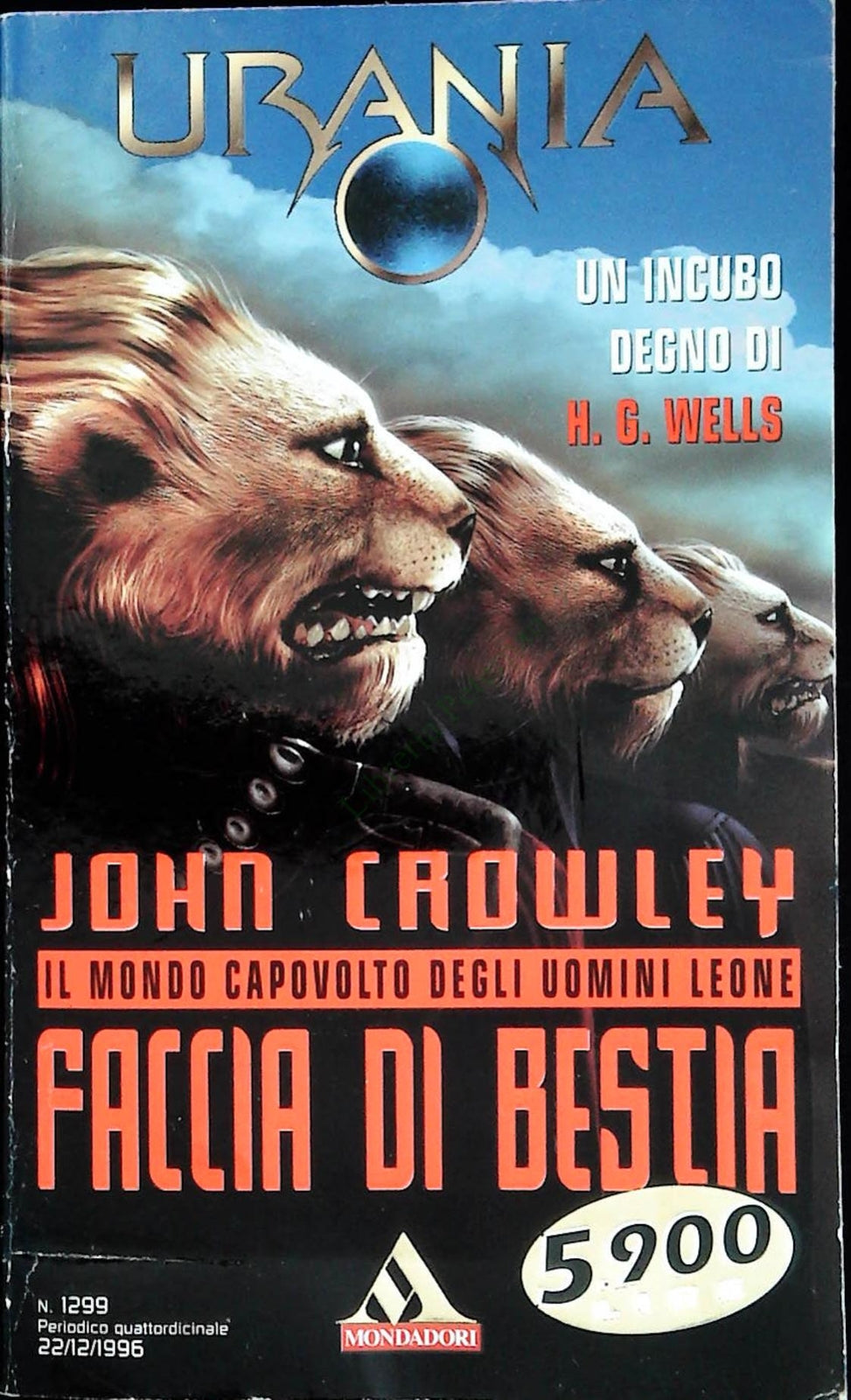 FACCIA DI BESTIA. IL MONDO CAPOVOLTO DEGLI UOMINI LEONE - URANIA N. 1299