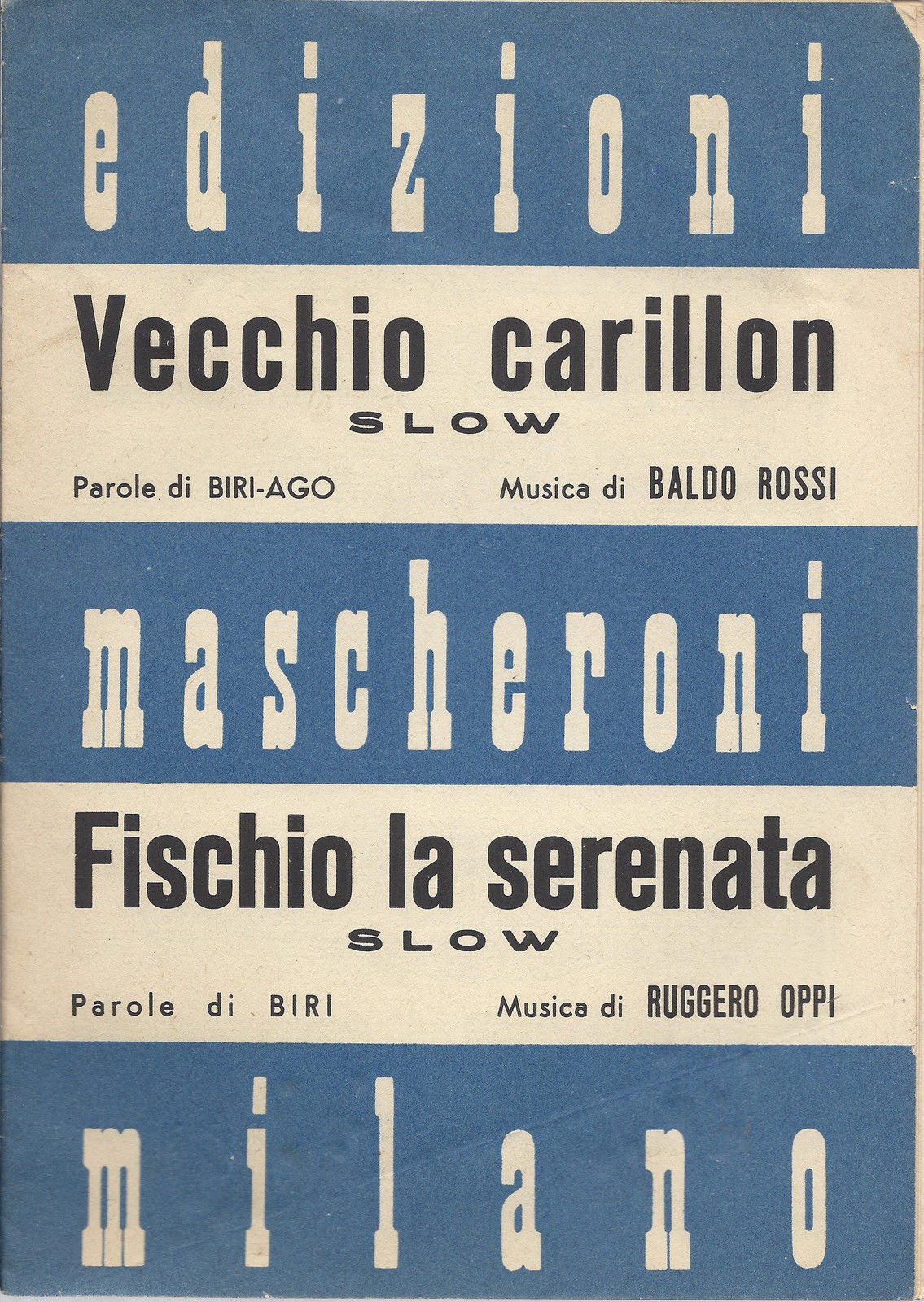 VECCHIO CARILLON Biri-Ago - Rossi = FISCHIO LA SERENATA Biri - Oppi # SPARTITo