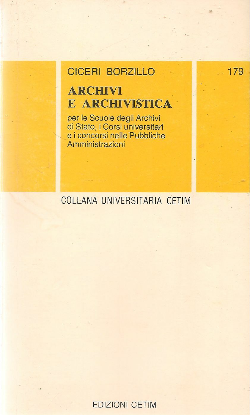 ARCHIVI E ARCHIVISTICA - CICERI BORZILLI