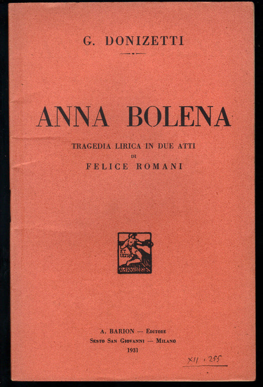 ANNA BOLENA - G. DONIZETTI - LIBRETTO D'OPERA - FELICE ROMANI