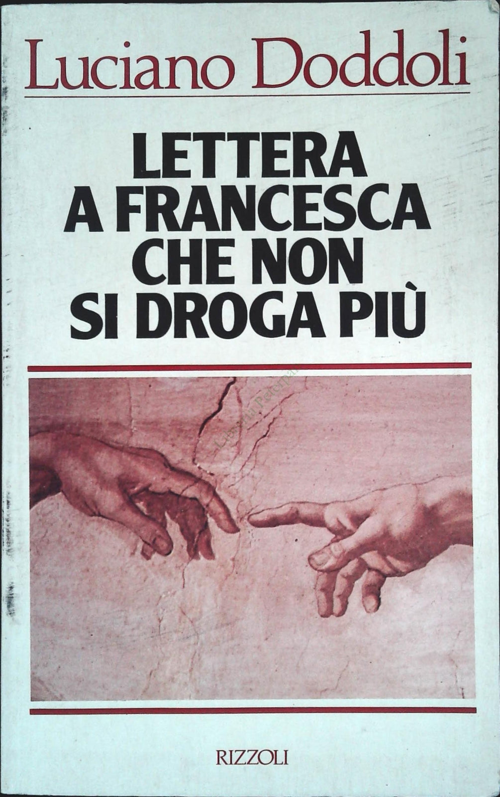 LETTERA A FRANCESCA CHE NON SI DROGA PIU' - LUCIANO DODDOLI