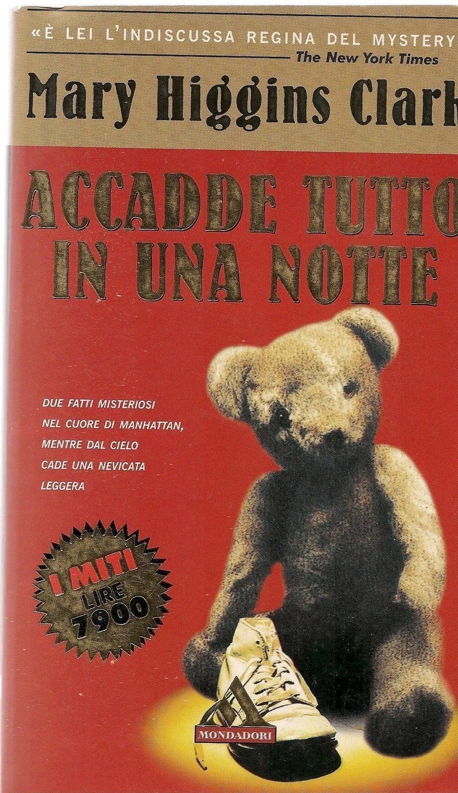 ACCADDE TUTTO IN UNA NOTTE - MARY HIGGINS CLARK