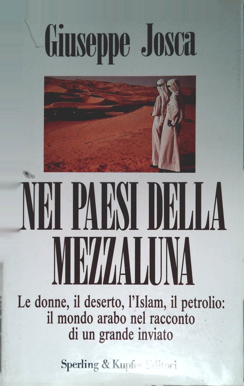 NEI PAESI DELLA MEZZALUNA - GIUSEPPE JOSCA